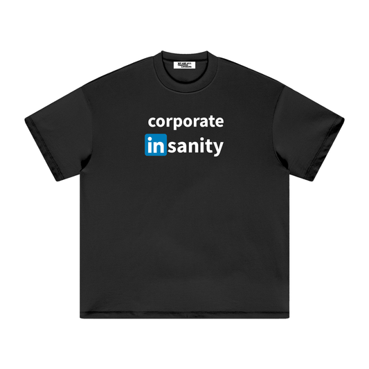 "corporate insanity" (shirt)